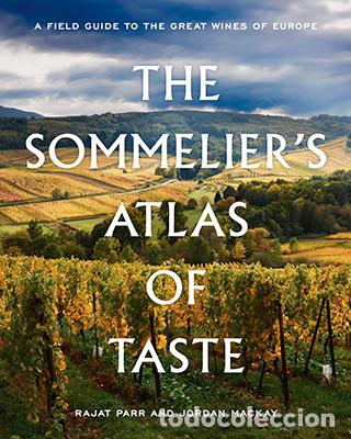 Libri: THE SOMMELIER'S ATLAS OF TASTE - RAJAT PARR