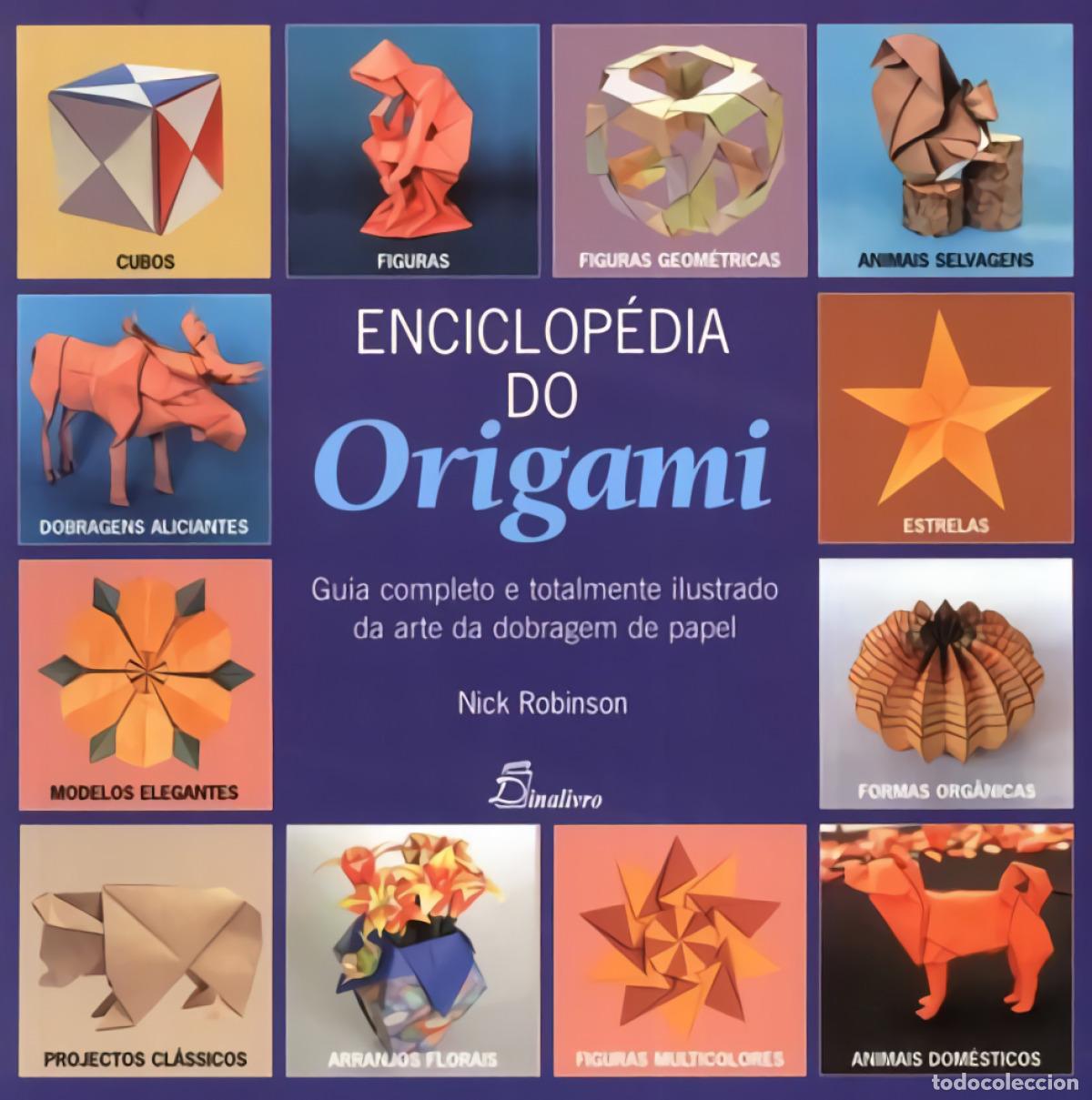 Libri: (PORT).ENCICLOPEDIA DO ORIGAMI - Robinson, Nick
