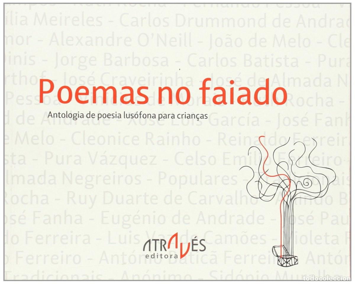 Libros: POEMAS NO FAIADO. ANTOLOGIA DE POESIA LUSOFONA PARA - Varios autores