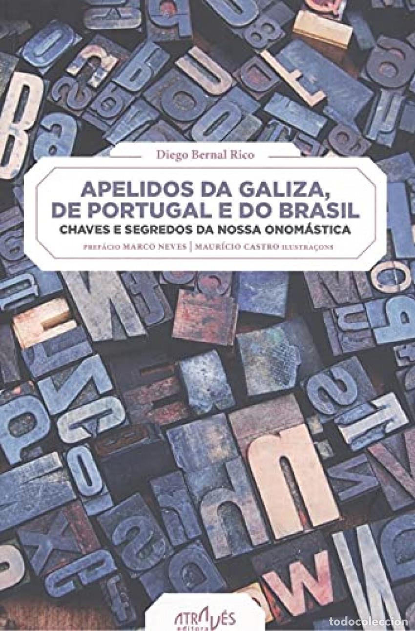 Libros: APELIDOS DA GALIZA, DE PORTUGAL E DO BRASIL. - Bernal Rico, Diego