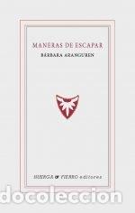 Libri: MANERAS DE ESCAPAR - ARANGUREN, BARBARA