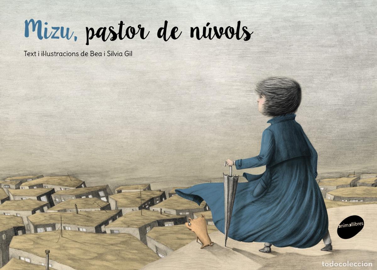 Libri: MIZU, PASTOR DE N&Uacute;VOLS - Gil G&oacute;mez, Bea