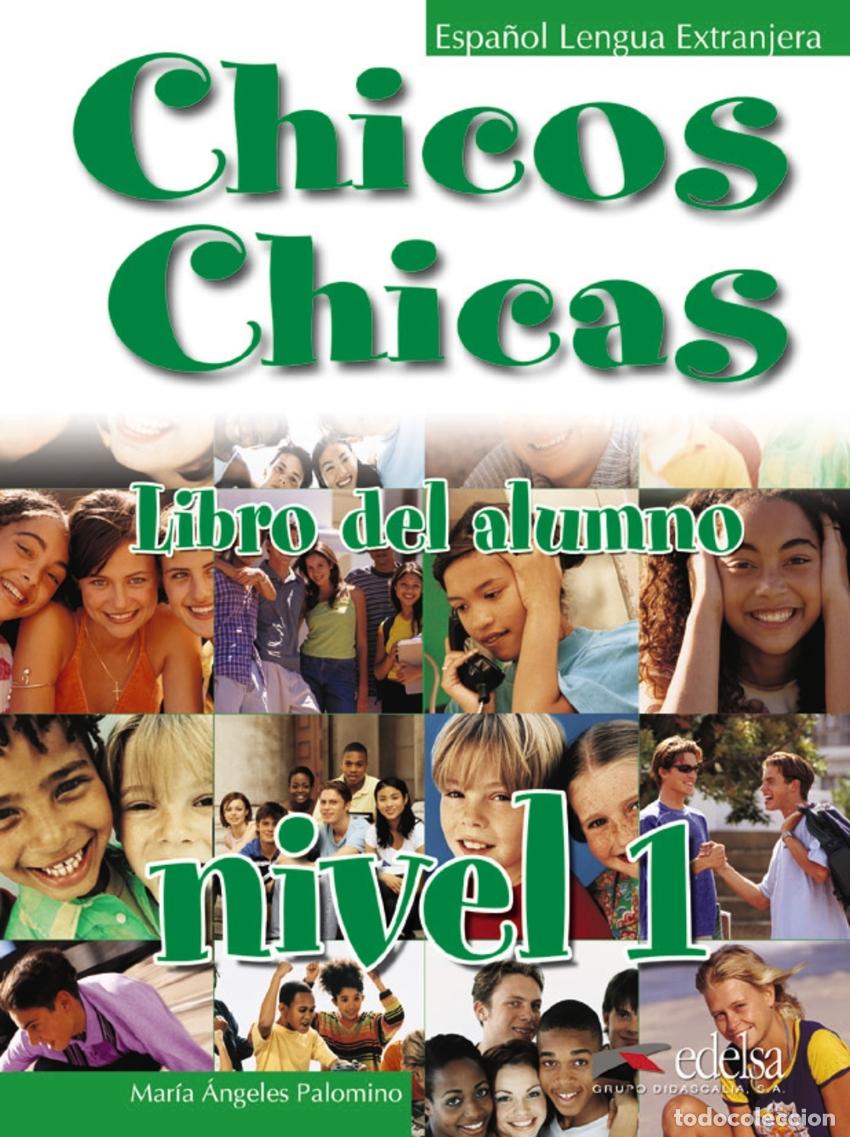 Libri: CHICOS,CHICAS 1.ALUMNO (METODO DE ESPA&Ntilde;OL JOVENES) - Palomino Brell, Mar&iacute;a Angeles