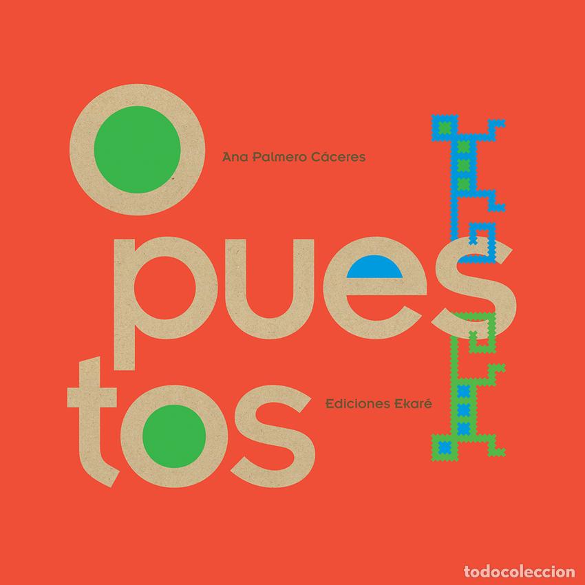 Livres: OPUESTOS - Ana Palmero