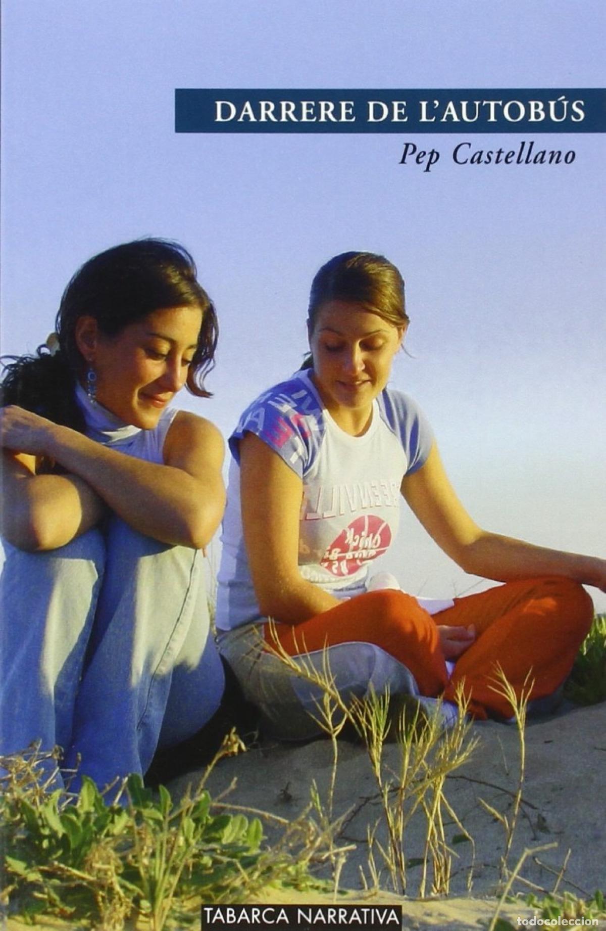 Livres: DARRERE DE L'AUTOBUS - Castellano, Pep