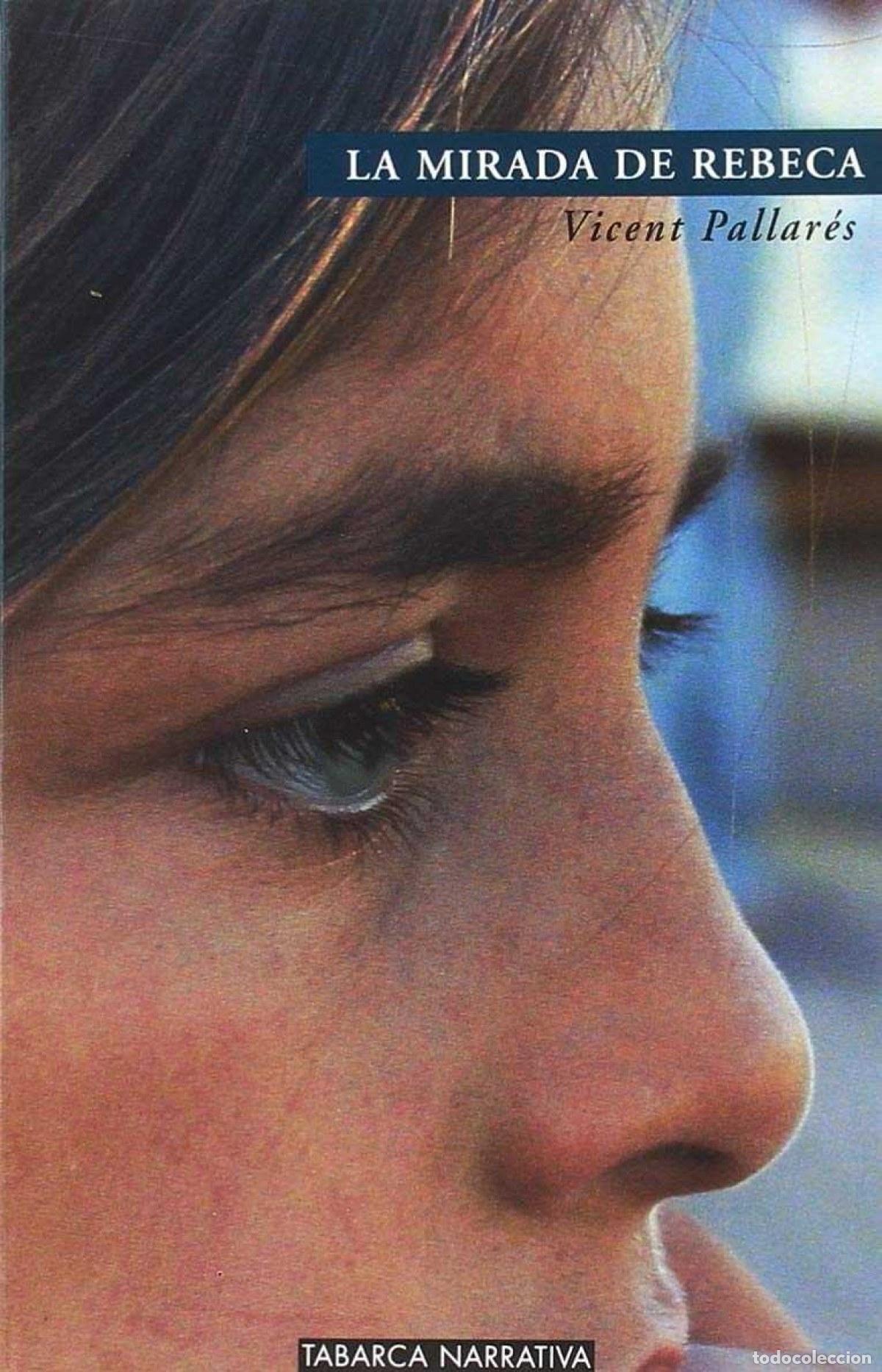 Livres: LA MIRADA DE REBECA - Pallares, Vicent