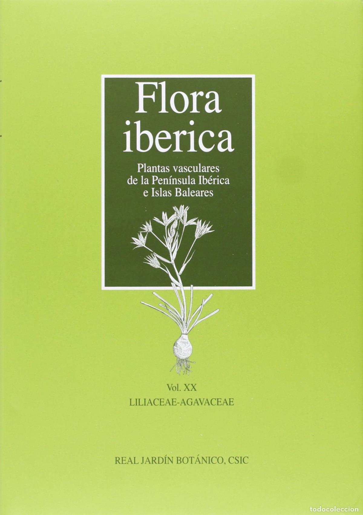 Livres: FLORA IB&Eacute;RICA. VOL. XX. LILIACEAE-AGAVACEAE - Espanol/Castellano