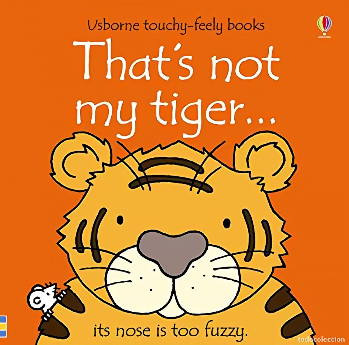 Livres: THATS NOT MY TIGER - Watt, Fiona