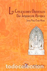 Livres: CIVILIZACIONES ORIENTALES - Historia de Asia