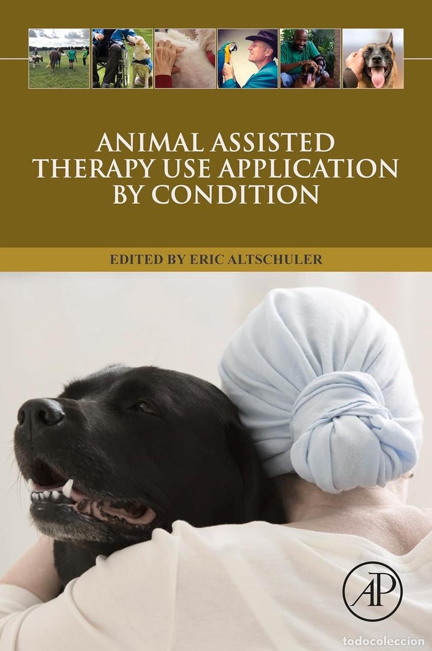 Libros: ANIMAL ASSISTED THERAPY USE APPLICATION BY CONDITION - Altschuler - Foto 1