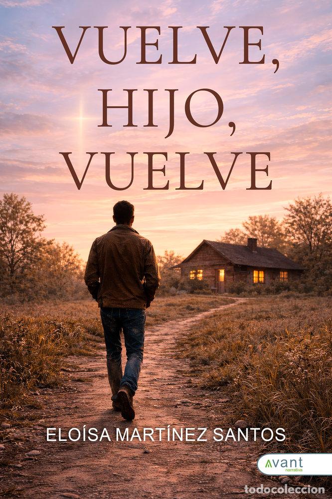 Livres: VUELVE HIJO VUELVE - MARTINEZ, ELOISA