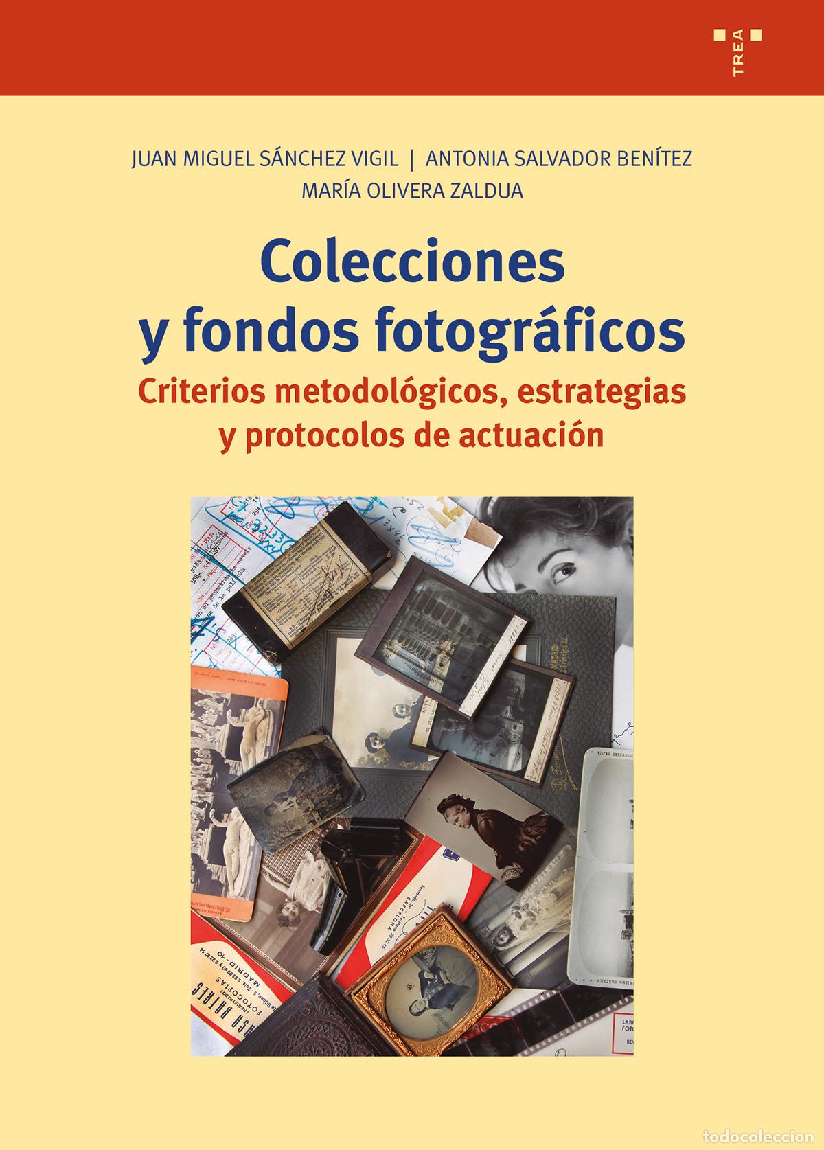 books: COLECCIONES Y FONDOS FOTOGR&Aacute;FICOS - S&aacute;nchez Vigil, Juan Miguel