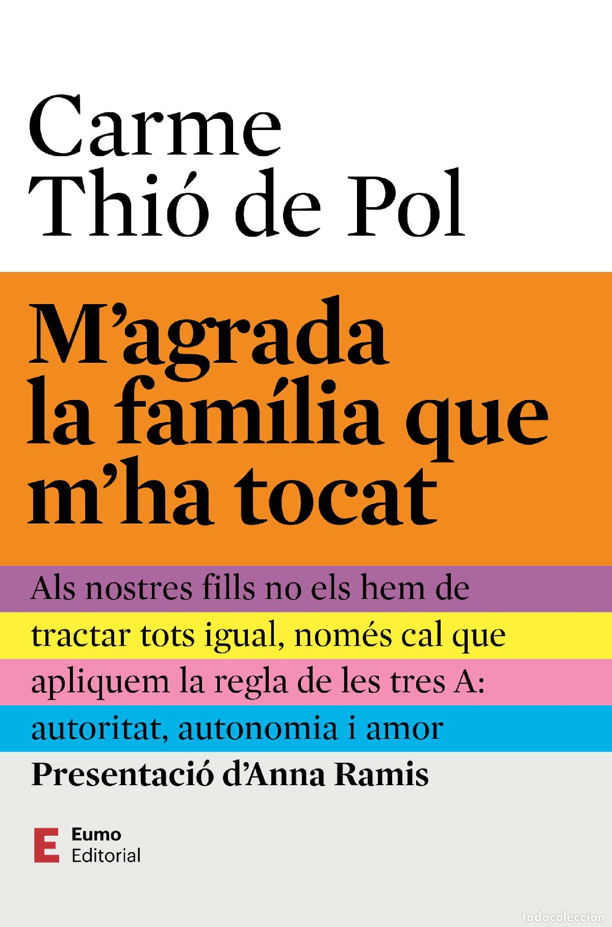 Libri: M'AGRADA LA FAM&Iacute;LIA QUE M'HA TOCAT - Thi&oacute; de Pol, Carme
