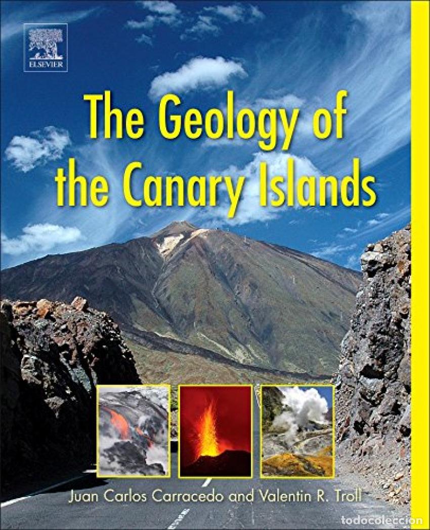 Libri: GEOLOGY OF THE CANARY ISLANDS, THE - CARRACEDO, JUAN CARLOS