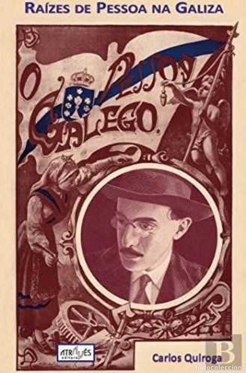 Libri: (PORT).RAIZES DE PESSOA NA GALIZA.(ATRAVES DE NOS) - Quiroga, Carlos
