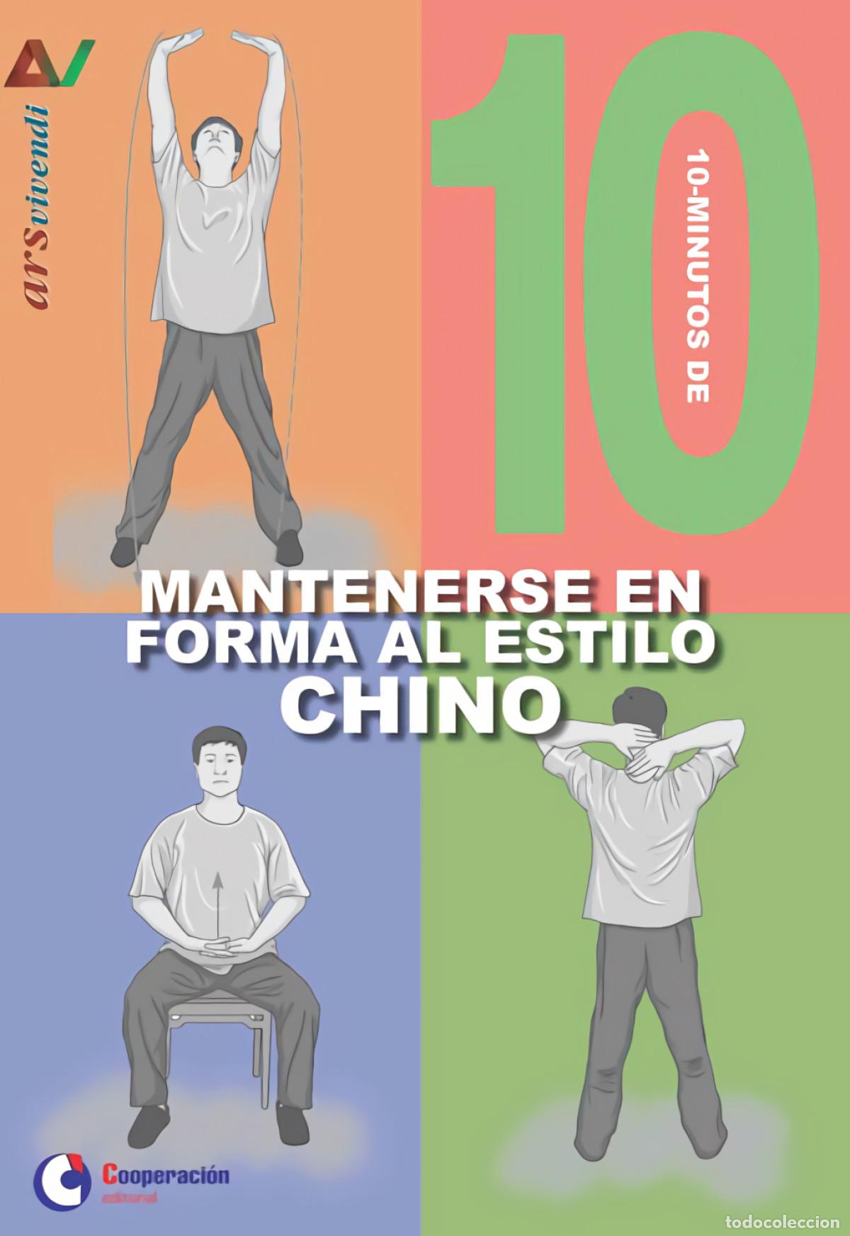 Libri: 10 MINUTOS DE MANTENERSE EN FORMA AL ESTILO CHINO - Autoayuda, desarrollo personal y consejos practi