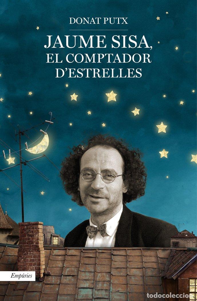 Libri: JAUME SISA, EL COMPTADOR D'ESTRELLES - DONAT PUTX