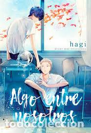 Libri: ALGO ENTRE NOSOTROS - HAGI