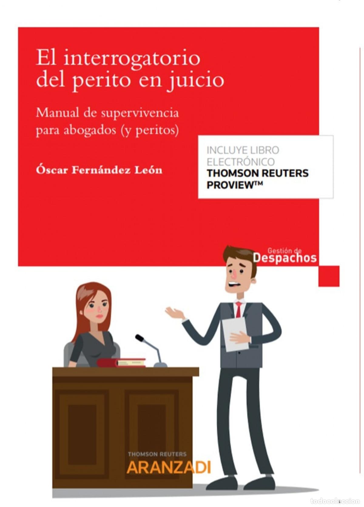Libri: EL INTERROGATORIO DEL PERITO EN JUICIO (PAPEL + E-BOOK) - Fern&aacute;ndez Le&oacute;n, &Oacute;scar