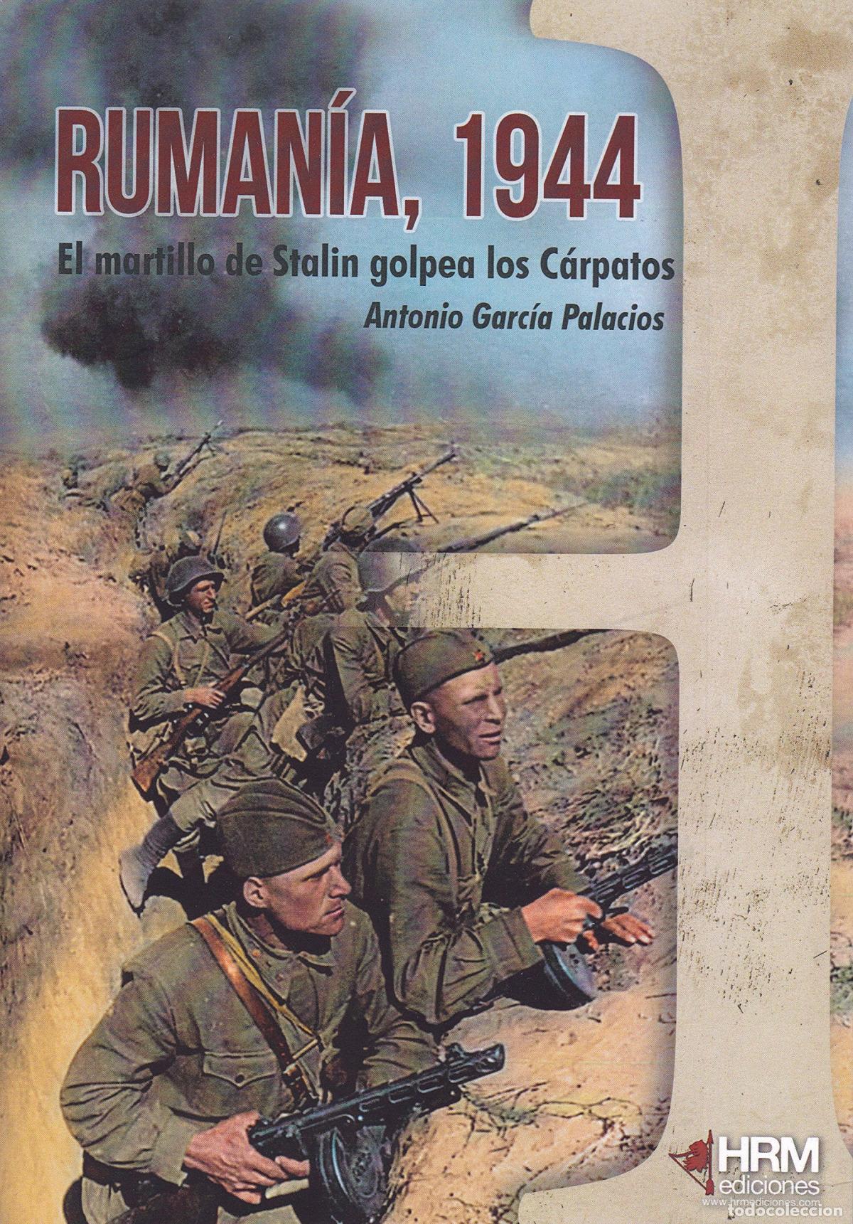 Livres: RUMAN&Iacute;A 1944 - Garc&iacute;a Palacios, Antonio