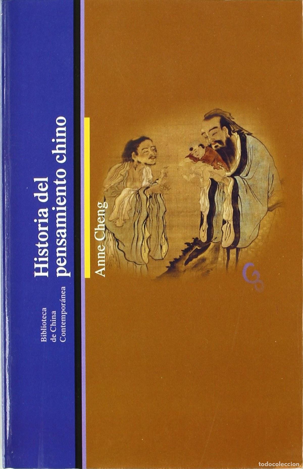 Livres: HISTORIA DEL PENSAMIENTO CHINO - ANNE CHENG [CH 10] - Cheng, Anne