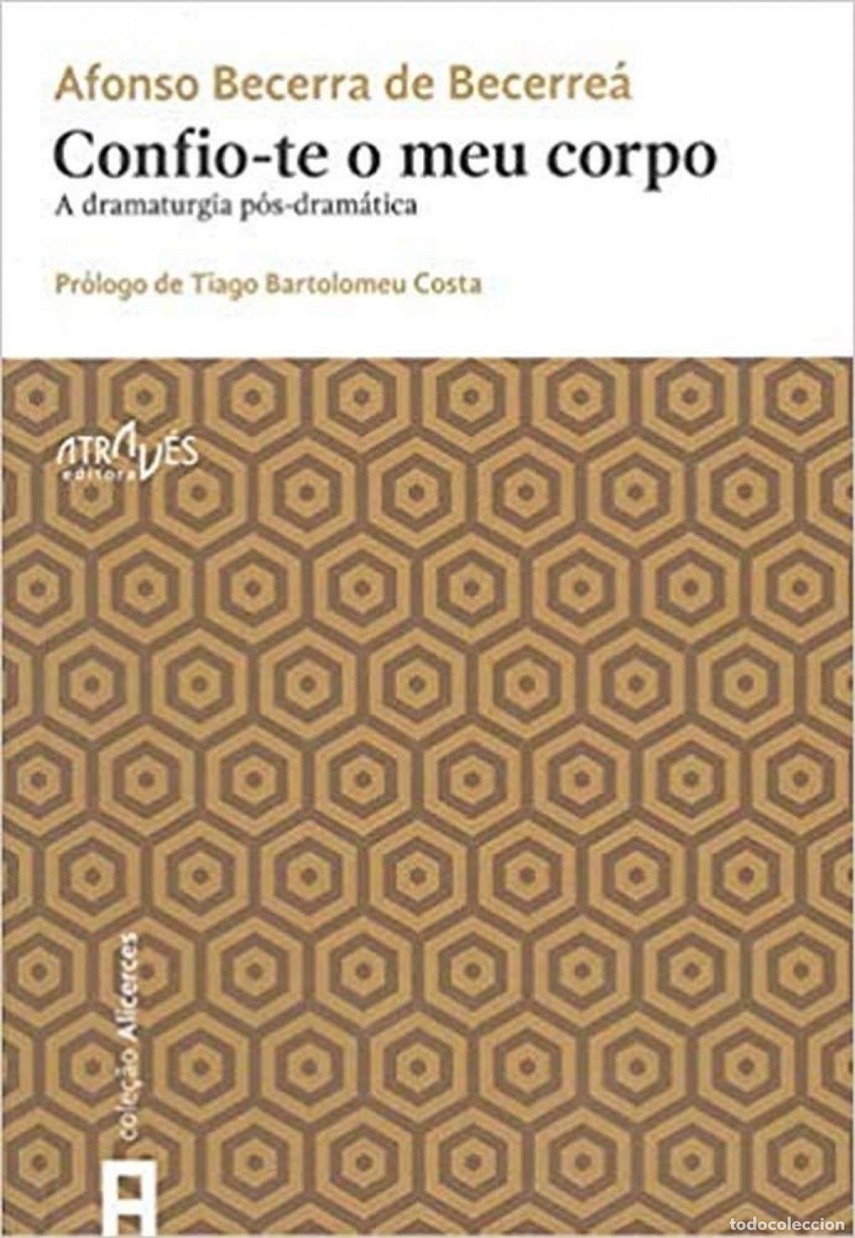 Livres: CONFIO-TE O MEU CORPO - Becerra De Becerra, Alfonso