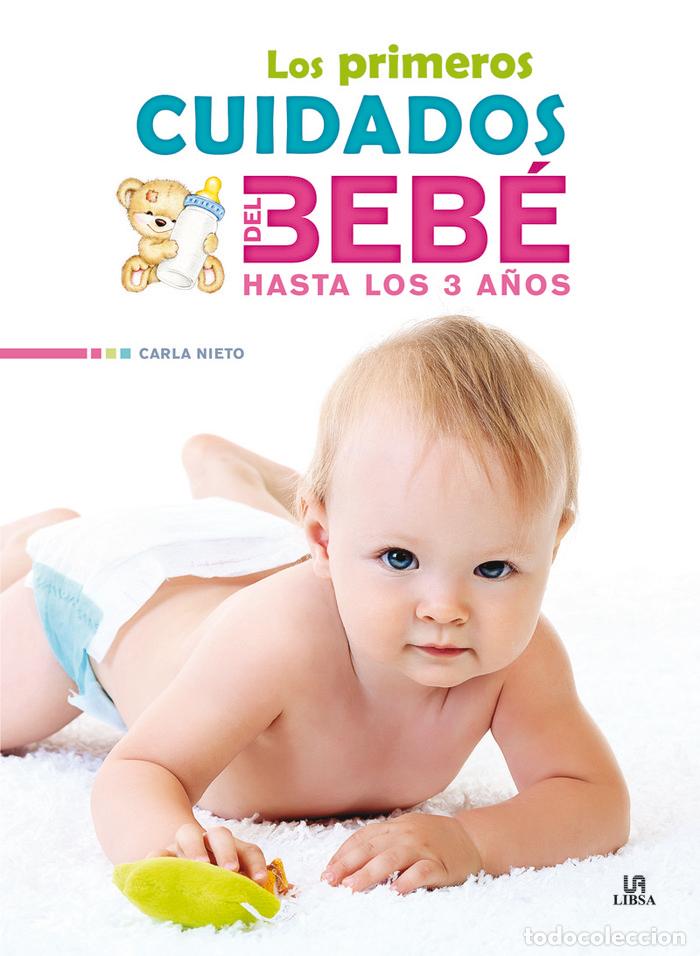 Livres: PRIMEROS CUIDADOS DEL BEBE HASTA LOS 3 A&Ntilde;OS,LOS - NIETO, CARLA