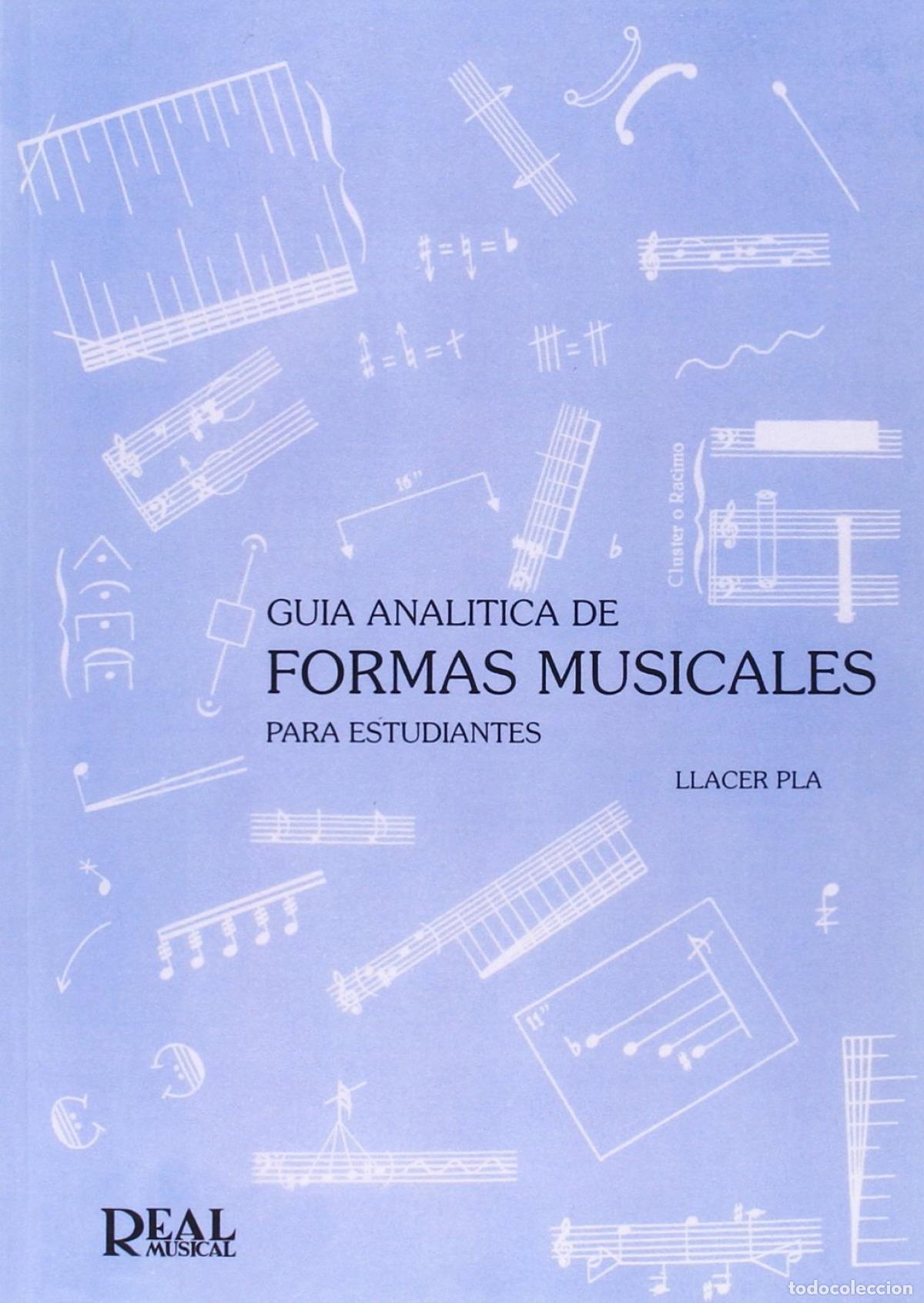 Livres: GU&Iacute;A ANAL&Iacute;TICA DE FORMAS MUSICALES PARA ESTUDIANTES - LLACER PLA, FRANCISCO