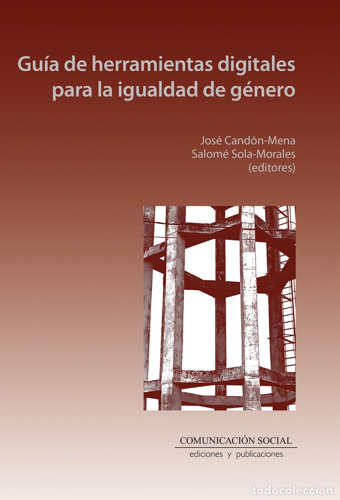 Livres: GUIA DE HERRAMIENTAS DIGITALES PARA LA IGUALDAD DE GENERO - CANDON MENA, JOSE