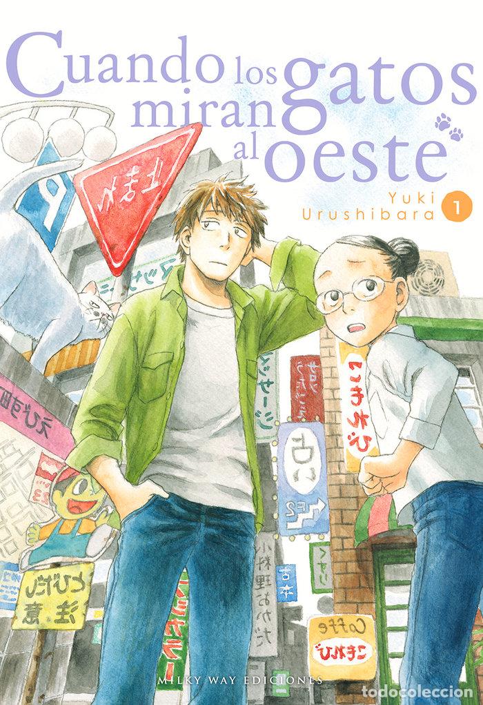 Libri: CUANDO LOS GATOS MIRAN AL OESTE 1 - URUSHIBARA, YUKI