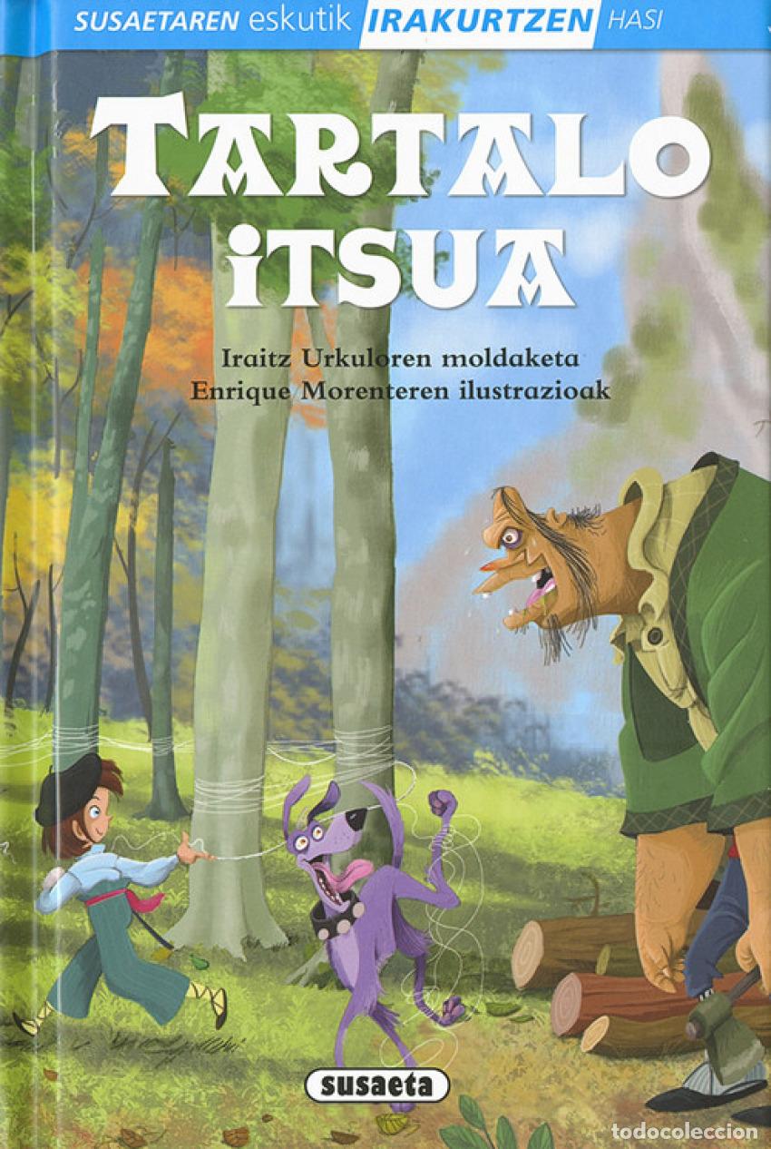 Livres: TARTALO ITSUA - Ficcion infantil / Ficcion juvenil: cuentos, relatos cortos