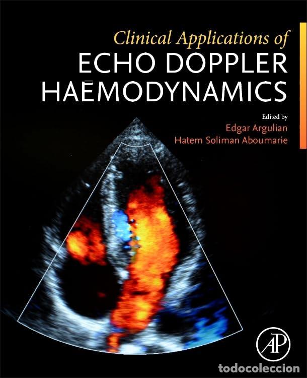Libros: CLINICAL APPLICATIONS OF ECHO DOPPLER HAEMODYNAMICS - Argulian