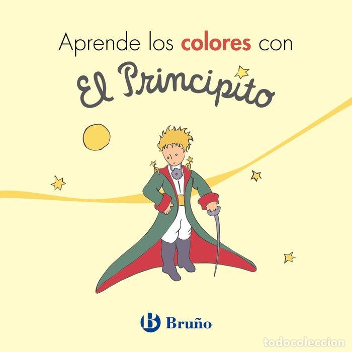 Libri: APRENDE LOS COLORES CON EL PRINCIPITO - DE SAINT-EXUPERY, ANTOINE
