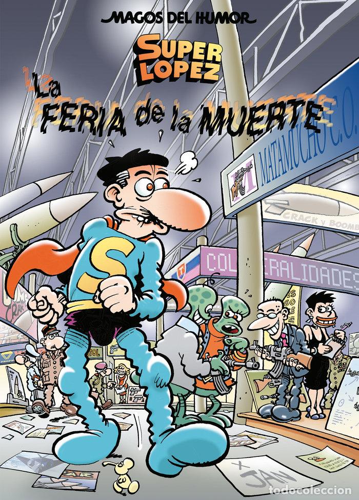 Libri: FERIA DE LA MUERTE,LA MH SUPERLOPEZ - AA.VV