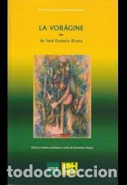 Libri: VORAGINE,LA - RIVERA EUSTASIO JOSE