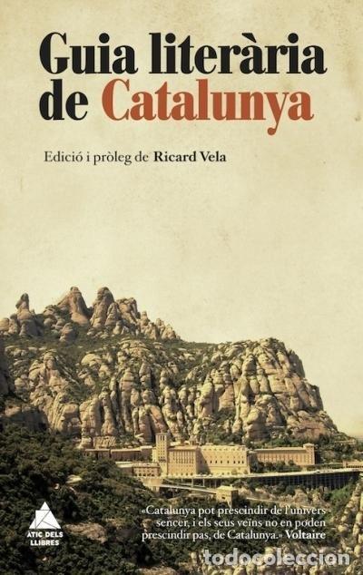 Libros: GUIA LITERARIA DE CATALUNYA - VELA, RICARD