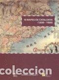 B&uuml;cher: 10 MAPES DE CATALUNYA (1606-1906) - ALEGRE NADAL, PAU