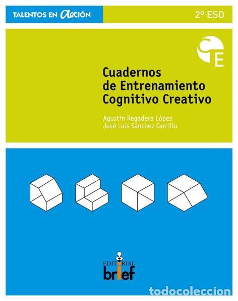 Livres: CUADERNO ENTRENAMIENTO COGNITIVO CREATIVO 2&ordm;ESO NE - SANCHEZ CARRILLO, JOSE LUIS