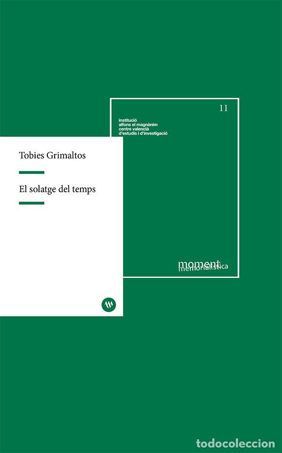 Libros: EL SOLATGE DEL TEMPS - GRIMALTOS MASCAROS, TOBIES