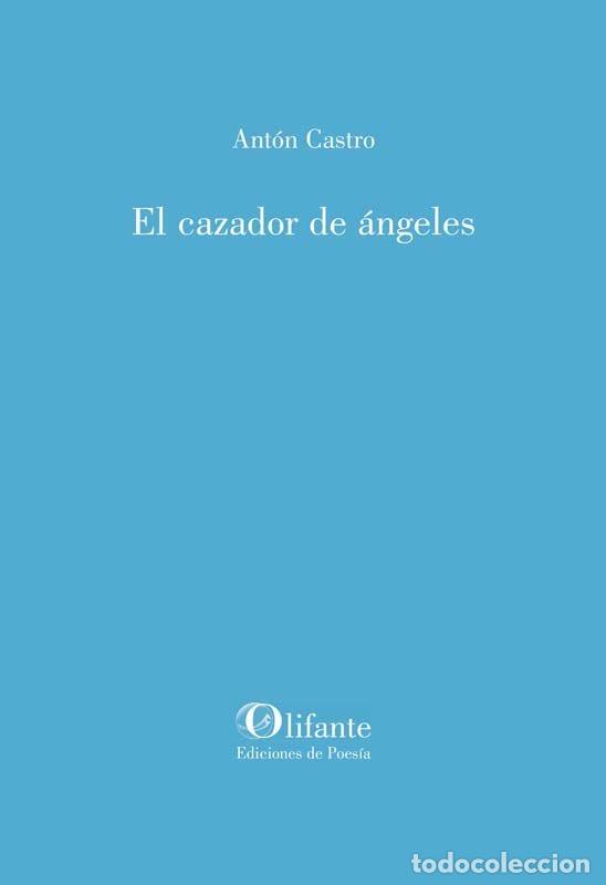 Livres: CAZADOR DE ANGELES,EL - CASTRO, ANTON