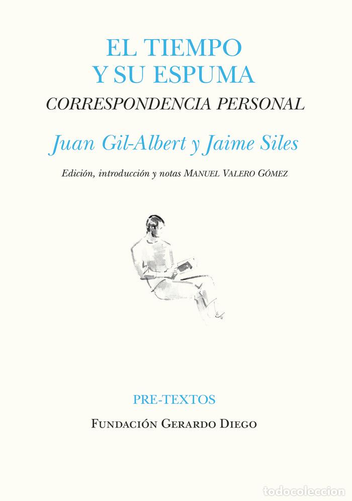 Livres: EL TIEMPO Y SU ESPUMA - GIL-ALBERT, JUAN