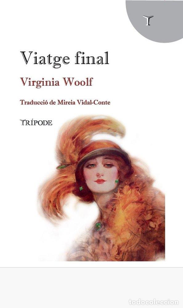 Livres: VIATGE FINAL - WOOLF, VIRGINIA