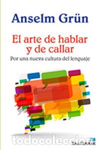 Livres: ARTE DE HABLAR Y DE CALLAR,EL - ANSELM GR&Uuml;N