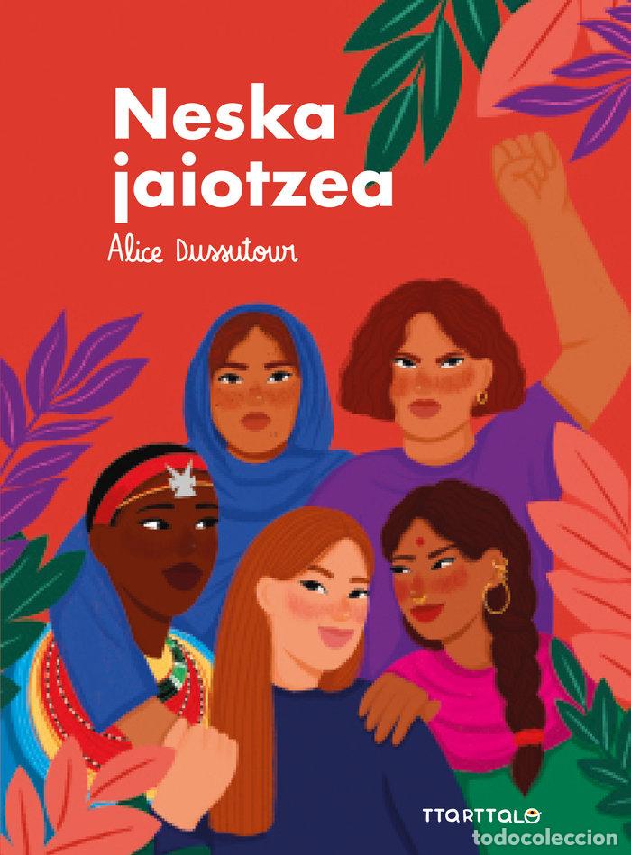 Livros: NESKA JAIOTZEA - DUSSUTOUR, ALICE