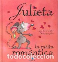 Libros: JULIETA LA RATITA ROMANTICA - TREMBLAY, CAROLE