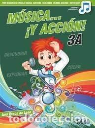 Libros: MUSICA Y ACCION 3A - PONCE DE LEON, LUIS