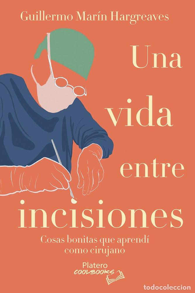 Libri: UNA VIDA ENTRE INCISIONES - MARIN HARGREAVES, GUILLERMO