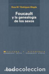 Libros: FOUCAULT Y LA GENEALOGIA DE LOS SEXOS - RODRIGUEZ MAGDA, ROSA M&ordf;
