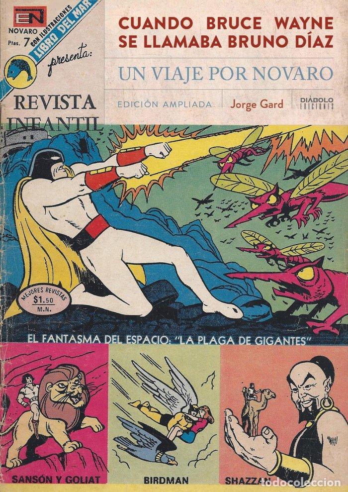 Libros: CUANDO BRUCE WAYNE SE LLAMABA BRUNO DIAZ. UN VIAJE POR NOVA - GARD, JORGE