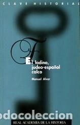 Livros: LADINO JUDEO-ESPA&Ntilde;OL CALCO,EL - ALVAR, MANUEL